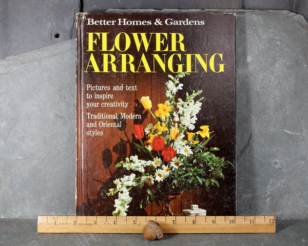 Better Homes & Gardens Flower Arranging | 1965 Flower Garden Book | Bixley Shop