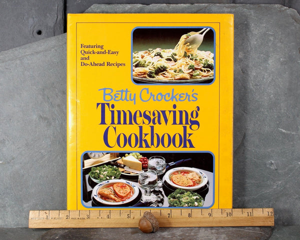 Betty Crocker's Timesaving Cookbook, 1982 Vintage Cookbook | Easy, Do-Ahead Cookbook | Bixley Shop