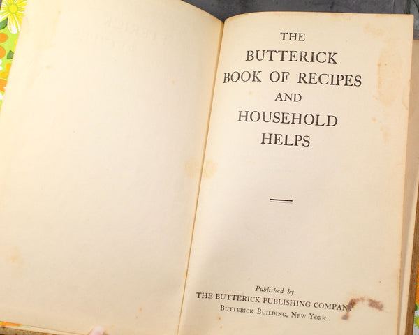 The Butterick Book of Recipes & Household Helps by the Butterick Publishing Company | 1927 Vintage Home Economics Cookbook and Textbook