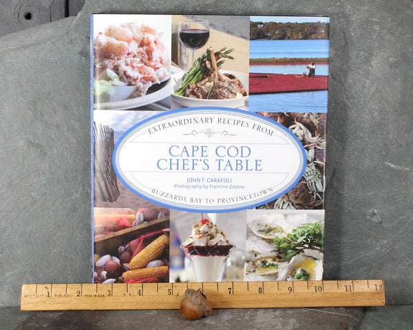 Cape Cod Chef's Table by John F. Carafoli | 2013 Cape Cod Cookbook | New England Cooking | Bixley Shop