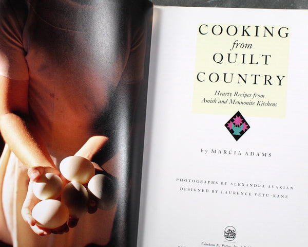 Cooking from Quilt Country by Marcia Adams | 1989 First Edition | Vintage Amish and Mennonite Cookbook | Bixley Shop