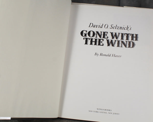 David O. Selznick's Gone with the Wind | written by Ronald Haver | 1986 | Behind the Scenes Movie Book | Bixley Shop