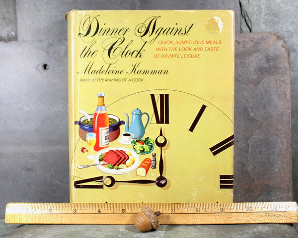 Dinner Against the Clock by Madeleine Kamman | 1973 FIRST EDITION | Vintage Time-Saving Cookbook | Bixley Shop