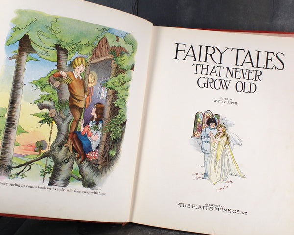 Fairy Tales That Never Grow Old | 1932 Antique Children's Fairy Tale Book | Edited by Watty Piper for Platt & Munk Co., Inc