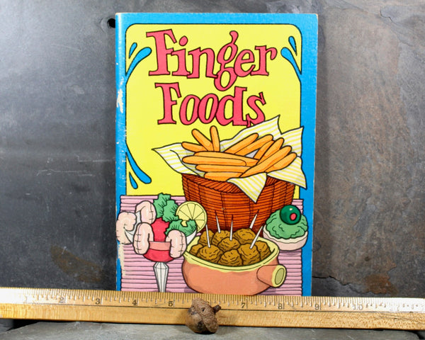 Finger Foods Cookbook | by Irene Chalmers, Susan Wright & Gladys McConnell | 1974 Vintage Cookbooklet | Bixley Shop