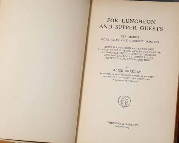 For Luncheon and Supper Guests by Alice Bradley | 1923 Miss Farmer's Cooking School Cookbook | Antique Cookbook | Bixley Shop