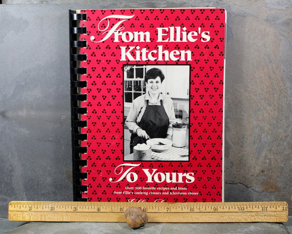 RARE! AUTOGRAPHED! From Ellie's Kitchen to Yours | by Ellie Deaner | 1993 Second Edition Copy | Vintage Celebrity Cookbook