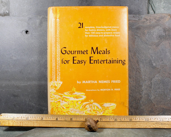 Gourmet Meals for Easy Entertaining by Martha Nemes Fried | Mid-Century Entertaining Cookbook | Bixley Shop