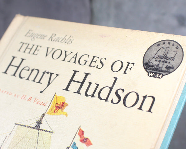 The Voyages of Henry Hudson by Eugene Rachlis | 1962 Landmark Book by Random House | FIRST EDITION | Children's History Book