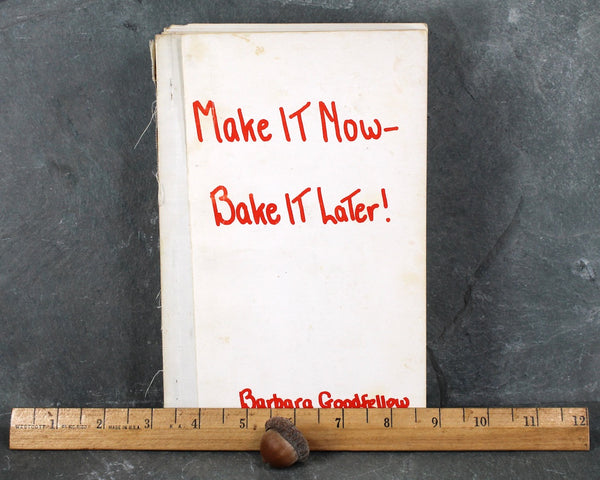 RARE FIND! All 6 "Make It Now - Bake It Later" Cookbooks by Barbara Goodfellow | Set of 6 | 1958-1977 Self-Published Make-Ahead Cookbooks