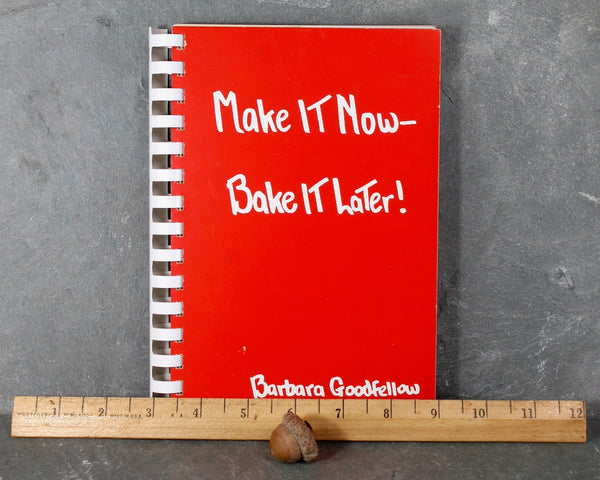 Make It Now - Bake It Later Cookbook by Barbara Goodfellow | 1965 Mid-Century Make-Ahead Cookbook | Bixley Shop