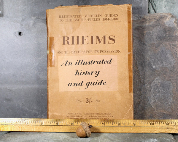 RHEIMS and the Battles for Its Possession | WWI (1914-1918) Illustrated Michelin Guide Book | Antique World War I History Book