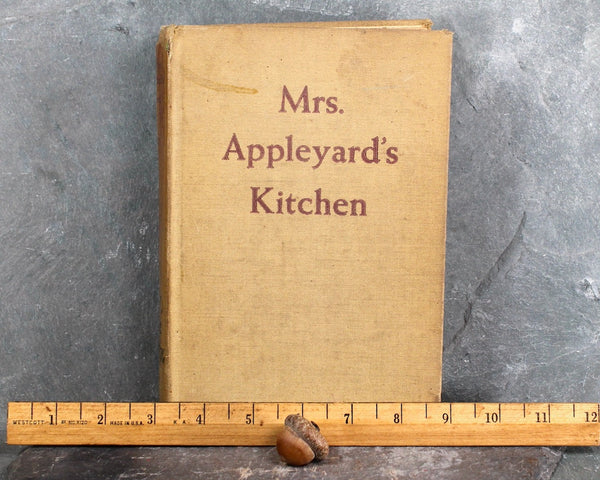 Mrs. Appleyard's Kitchen by Louise Andrews Kent | 1942 FIRST EDITION Vintage Cookbook | Bixley Shop