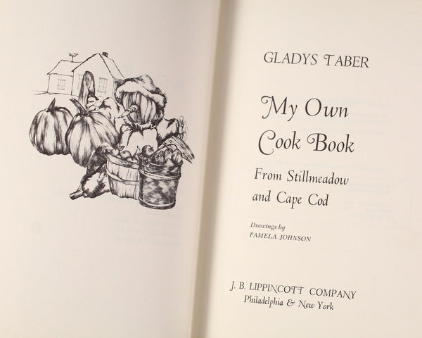 My Own Cookbook From Stillmeadow & Cape Cod by Gladys Taber | 1972 FIRST EDITION | New England Cooking | Bixley Shop