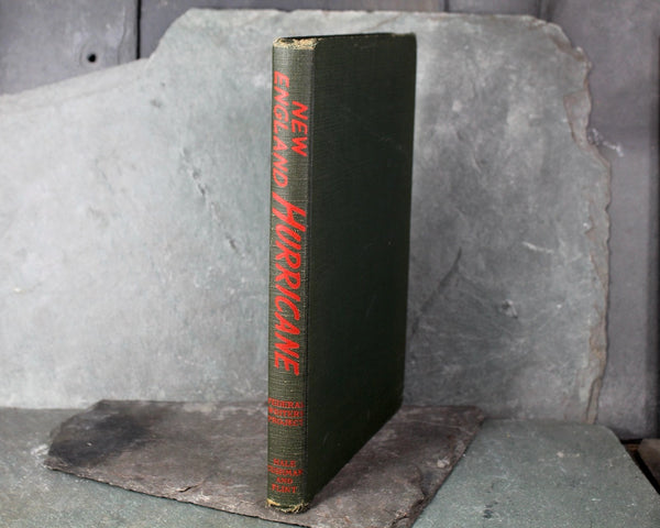 New England Hurricane: A Factual Pictoral Record | Written by the Federal Writers' Project | 1938 FIRST EDITION, Second Printing