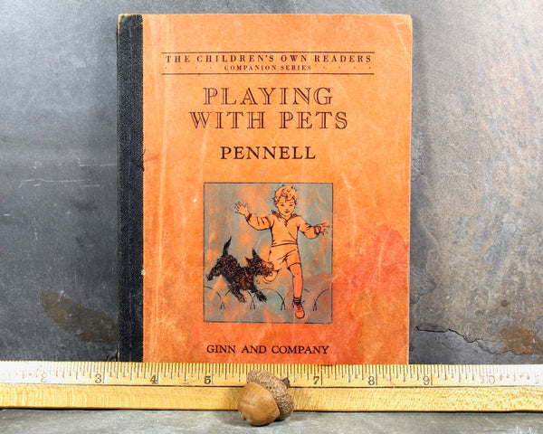 Playing with Pets | by Mary E. Pennell | 1932 Ginn & Company Chidlren's Own Readers Series | Antique Reading Primer | Bixley Shop