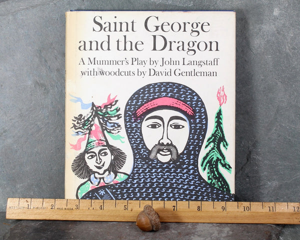 Saint George and the Dragon: A Mummer's Play by John Langstaff | Woodcut Illustrations by David Gentleman | 1973 FIRST EDITION