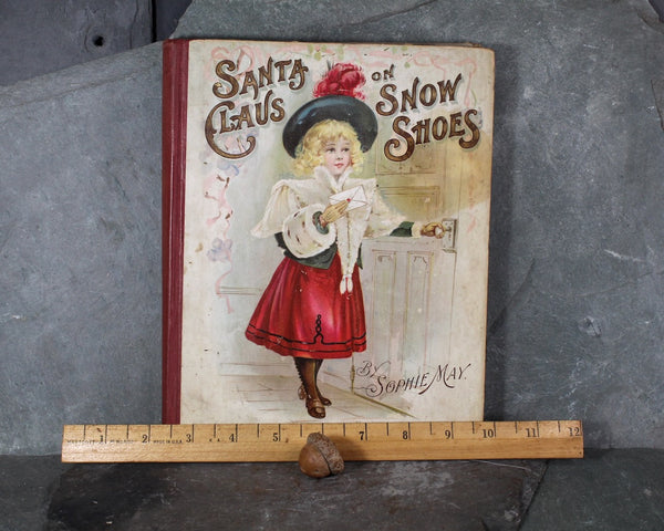 Santa Claus on Snow Shoes by Sophie May 1898 | Bixley Shop