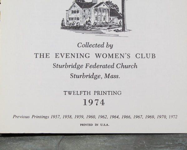 STURBRIDGE, MASSACHUSETTS "From Sturbridge Kitchens" by the Sturbridge Federated Church, 1974 Community Cookbook