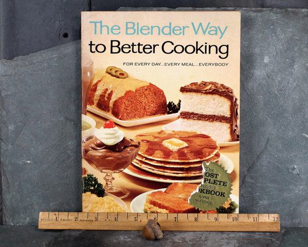 The Blender Way to Better Cooking | Edited by Betty Sullivan | 1965 | Published by Hamilton Beach Blenders & Golden Press