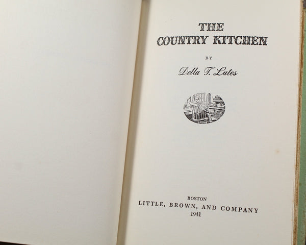 The Country Kitchen by Della T. Lutes | 1941 Novel with Recipes | Farm Life Novel | Bixley Shop