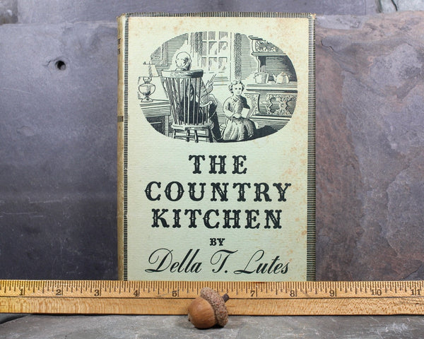 The Country Kitchen by Della T. Lutes | 1941 Novel with Recipes | Farm Life Novel | Bixley Shop