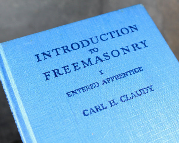 Introduction to Freemasonry by Carl H. Claudy | 1963 | Set of 3 Introductory Freemason Books | Masonic Lodge | Vintage Masons
