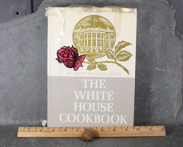 The White House Cook Book by Janet Halliday Ervin | Published in 1964 | Bixley Shop