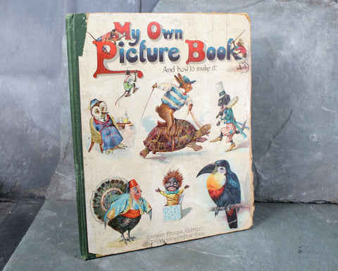 RARE! 1860 My Own Picture Book and How to Make It  | Antique Children's Picture Book | Ernest Nister/E.P. Dutton Publisher