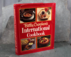 Betty Crocker's International Cookbook, 1980 - Classic Recipes From Around the World - Vintage Betty Crocker