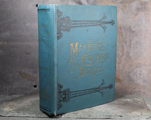 1891 Manners, Customs & Dress of the Best American Society by Richard A. Wells