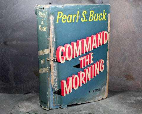 Pearl S. Buck - Command the Morning, 1959 FIRST EDITION