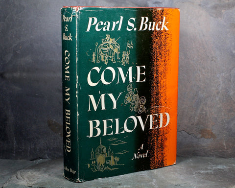 Pearl S. Buck - Come My Beloved, 1953 FIRST EDITION