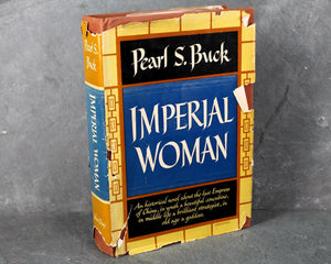 Pearl S. Buck - Imperial Woman, 1956 FIRST EDITION/Second Impression