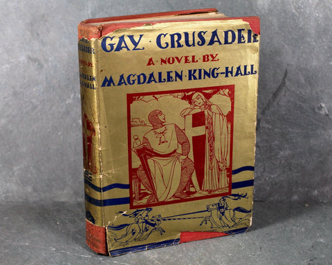 Gay Crusader by Magdalen King-Hall, 1934 FIRST EDITION Antique Novel