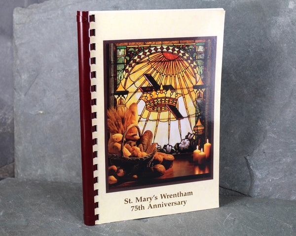 WRENTHAM, MASSACHUSETTS St. Mary's75th Anniversary Cookbook | 2003 Vintage Fundraiser Cookbook