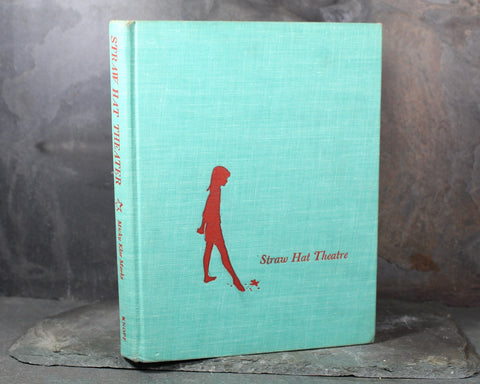 Straw Hat Theatre by Mickey Klars Marks | 1959 First Edition