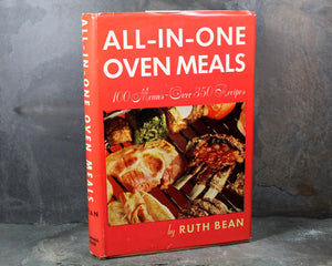 All-In-One Oven Meals - 100 Menus - 350 Recipes | Written by Ruth Bean | 1952 Mid Century Cookbook