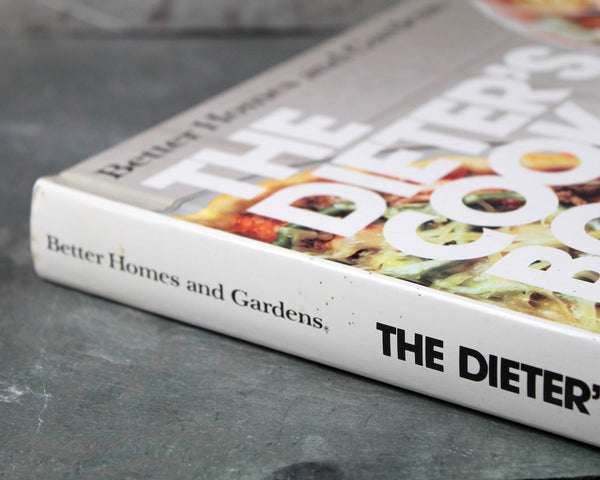 Better Homes & Gardens: The Dieter's Cookbook, 1982 Vintage Cookbook In Excellent Condition