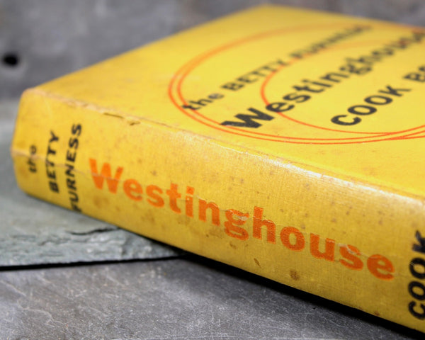 Betty Furness Westinghouse Cookbook - 1954 FIRST EDITION Vintage Cookbook - Mid-Century Cookbook