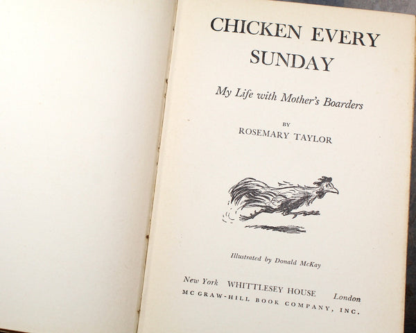 Chicken Every Sunday by Rosemary Taylor | 1943 First Edition | Comic Novel | Illustrated by Donald McKay