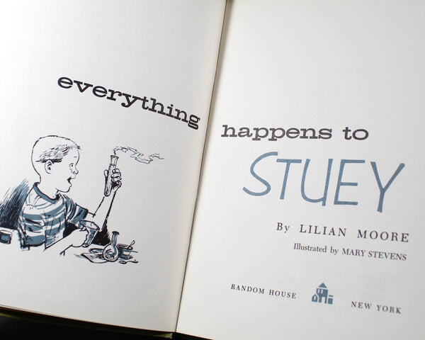 Everything Happens to Stuey | 1960 | Written by Lilian Moore | Illustrated by Mary Stevens | Gateway Books