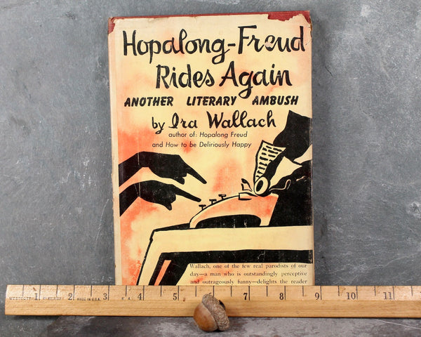 Hopalong-Freud Rides Again: Another Literary Ambush by Ira Wallach | 1952 FIRST EDITION | Comedy