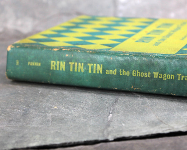 Rin Tin Tin and the Ghose Wagon Train, by Cole Fannin, 1958 Classic Children's Fiction - Story About Dogs - Authorized TV Edition