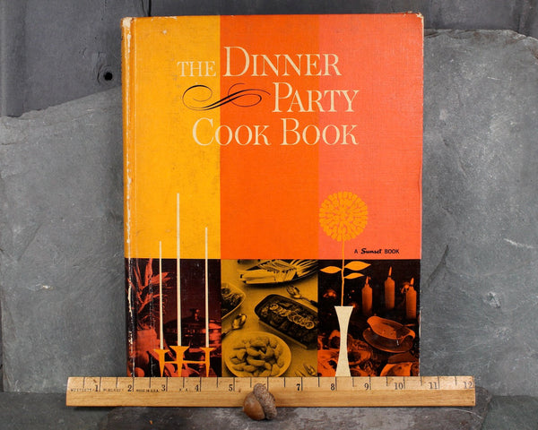 The Dinner Party Cook Book by the Sunset Magazine Editorial Staff | 1962 Vintage Cookbook | Mid-Century Party Planning Cookbook