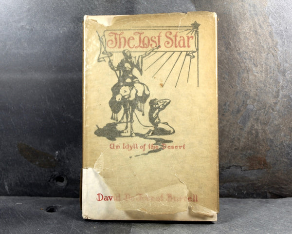 RARE! 1916 The Lost Star: An Idyll of the Desert by David DeForest Burrell - ANTIQUE Book - Three Wise Men - Christmas - Bethlehem