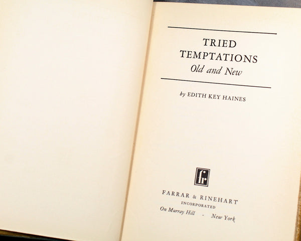 1931 Tried Temptations Old & New | Written by Edith Key Haines | 1931 Antique Cookbook
